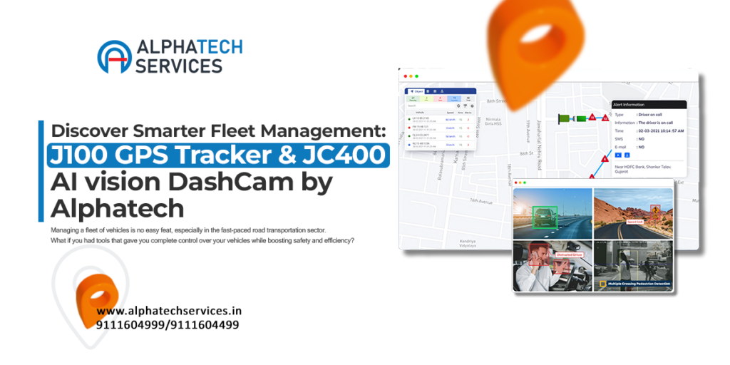 Discover Smarter Fleet Management: J100 GPS Tracker & JC400 AIvision DashCam by Alphatech